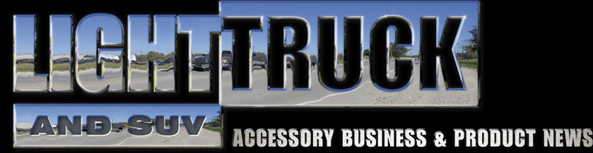 Light Truck & SUV Accessory Business & Product News